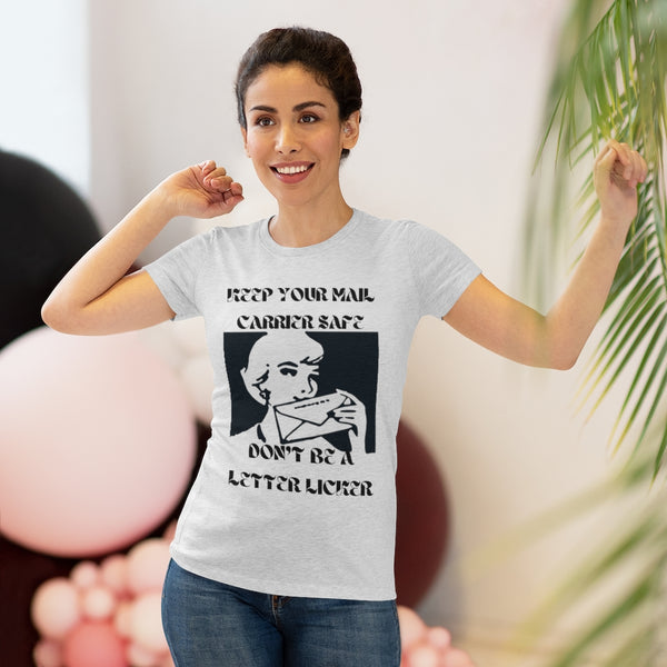 Don't Be A Letter Licker Women's Tee
